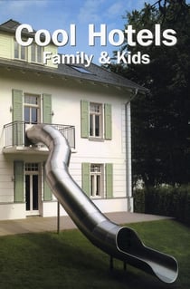 Cool hotels - family & kids