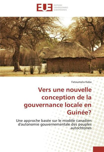 Vers une nouvelle conception de la gouvernance locale en guinee?