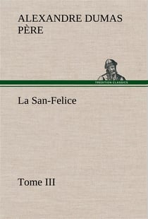 La san-felice, tome iii - la san felice tome iii