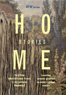 Homestories - locating artistic practice in today's global reality