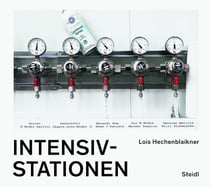 Lois Hechenblaikner : Intensivstationen