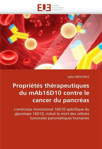 Proprietes therapeutiques du mab16d10 contre le cancer du pancreas
