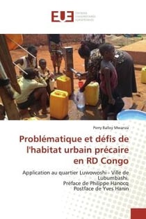 Problématique et défis de l'habitat urbain précaire en RD Congo - application au quartier Luwowoshi, ville de Lubumbashi