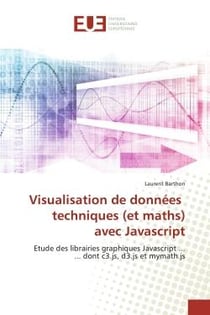 Visualisation de données techniques (et maths) avec Javascript : Etude des librairies graphiques Javascript ... ... dont c3.js, d3.js et mymath.js