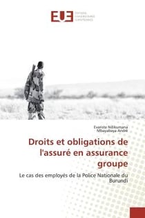 Droits et obligations de l'assuré en assurance groupe : Le cas des employés de la Police Nationale du Burundi