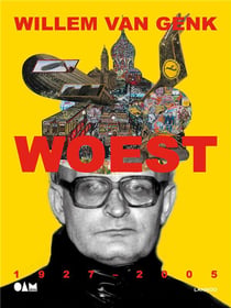 Woest - willem van genk 1927-2005
