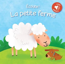 ECOUTE ! : la petite ferme