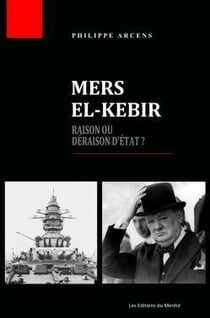 Mer el-kébir : raison ou déraison d'etat ?