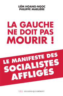 La gauche ne doit pas mourir ! - le manifeste des socialistes affligés