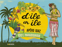 D'île en île - apéro quiz - 100% paradisiaque