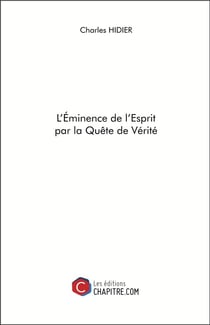 L'éminence de l'esprit par la quête de vérité