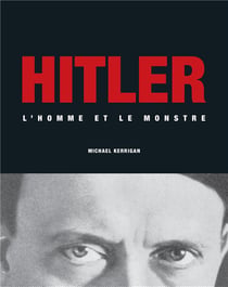 Hitler - l'homme et le monstre