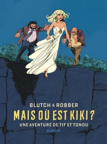 Tif et Tondu Hors-Série : mais où est Kiki ?