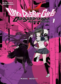 Danganronpa : ultra despair girls Tome 1