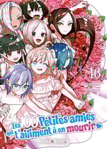 Les 100 petites amies qui t'aiiiment à en mourir Tome 16