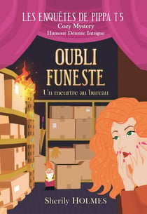 Les enquêtes de Pippa Tome 5 : oubli funeste