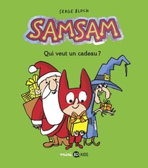 SamSam Tome 4 : qui veut un cadeau ?