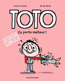 Toto Tome 13 : Ça porte malheur !