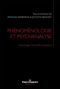 Phénoménologie et psychanalyse : Hommage à Guy-Félix Duportail