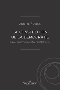 La constitution de la démocratie : égalité et communauté chez Ronald Dworkin