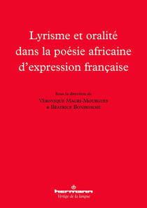 Lyrisme et oralité dans la poésie africaine d'expression française
