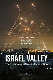 Israel Valley : The Technology Shield of Innovation