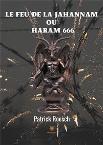 Le feu de la jahannam ou haram 666