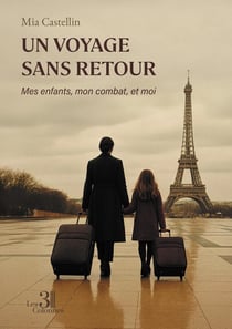 Un voyage sans retour : Mes enfants, mon combat, et moi