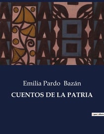 CUENTOS DE LA PATRIA : Relatos de Navidad y Reflexiones sobre la Condición Humana