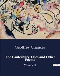 The Canterbury Tales and Other Poems : Volume II