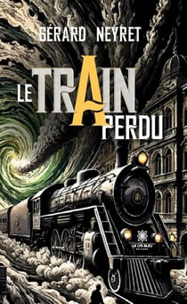 Le train perdu