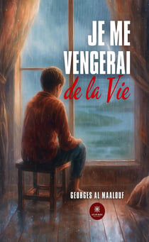 Je me vengerai de la vie