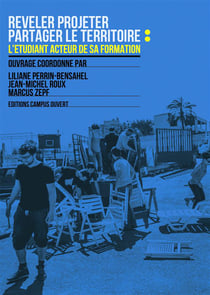Révéler-projeter, partager le territoire : l'étudiant acteur de la formation