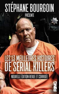 Les 13 Meilleures Histoires De Serial  Killers