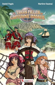 Les trois filles du capitaine Imanol Tome 2 : Mariposa