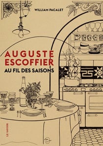 Auguste escoffier au fil des saisons