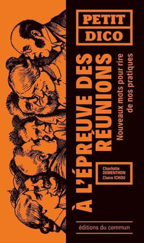 Petit dico à l'épreuve des réunions