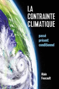 La contrainte climatique - passé, présent, conditionnel