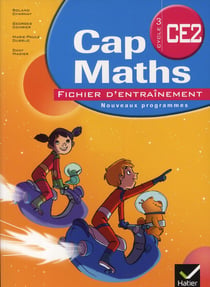 Cap Maths : CE2 - fichier d'entraînnement - dico-maths (édition 2011)