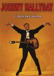 Johnny Hallyday : l'idole des jeunes