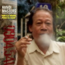 Hidden musics.1 : Hanoi masters : war is a wound, peace is a scar