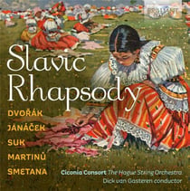Slavonic Rhapsody : Oeuvres orchestrales de compositeurs tchèques