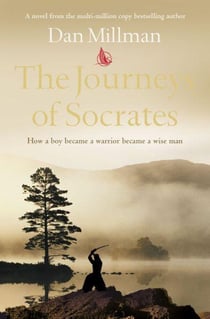 The Journeys of Socrates - A Spellbinding Adventure of Love, Loss and Triumph
