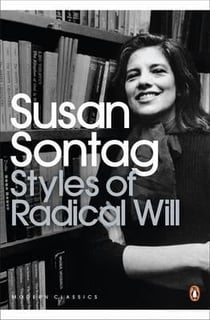 Susan sontag styles of radical will