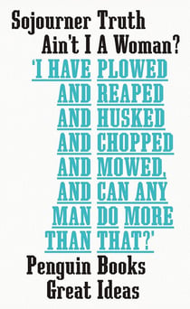 Sojourner truth ain't i a woman?