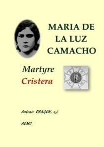 Maria de la luz camacho, martyre cristera