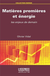 Matières premières et énergie - les enjeux de demain