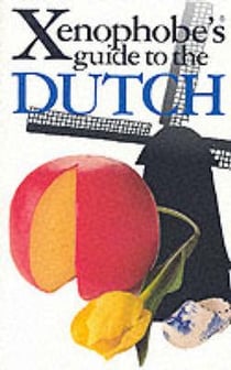 XENOPHOBE'S GUIDE TO THE DUTCH