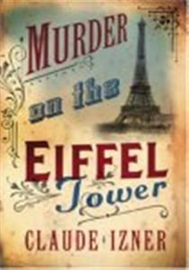 Murder on the eiffel tower: a victor legris mystery