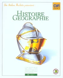 Histoire/géographie - cm1 - livre de l'élève (édition 2005)